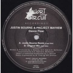 Justin Bourne & Project Mayhem - Justin Bourne & Project Mayhem - Danceflaw - Short Circuit