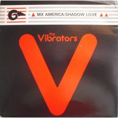 The Vibrators - The Vibrators - MX America / Shadow Love - Ram Records