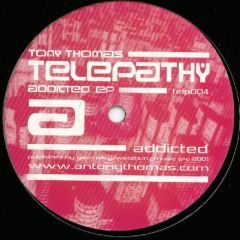 Tony Thomas - Tony Thomas - Addicted EP - Telepathy