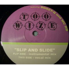 Too Wize - Too Wize - Slip And Slide - DJ's For Life