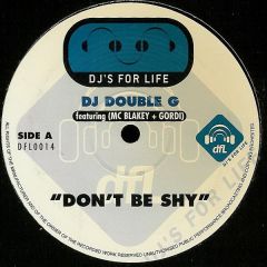 DJ Double G - DJ Double G - Don't Be Shy - DFL
