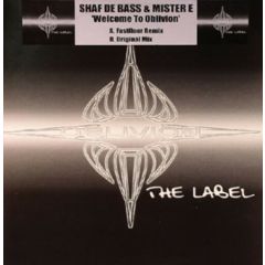 Shaf De Bass & Mister E - Shaf De Bass & Mister E - Oblivion - Oblivion 1