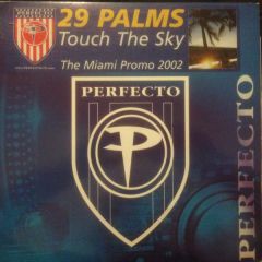 29 Palms - Touch The Sky (The Miami Promo 2002) - Perfecto
