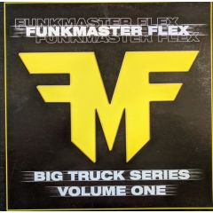 Funkmaster Flex - Funkmaster Flex - Big Truck Series - Volume One - Franchise Records