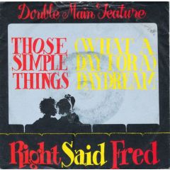 Right Said Fred - Right Said Fred - Those Simple Things / (What A Day For A) Daydream - Tug Records