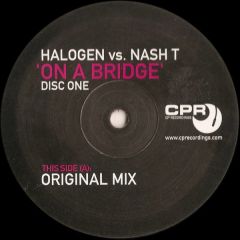 Halogen Vs Nash T - Halogen Vs Nash T - On a Bridge (Pt 1) - Cp Recordings