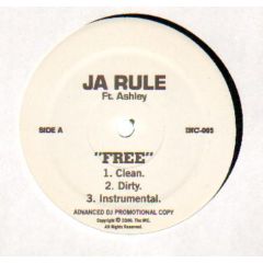 Ja Rule Ft. Ashley - Ja Rule Ft. Ashley - Free - The Inc Records
