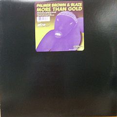 Palmer Brown & Blaze - Palmer Brown & Blaze - More Than Gold - Nite Grooves