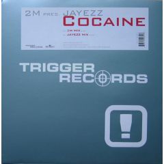 2 M Pres. Jayezz - 2 M Pres. Jayezz - Cocaine - Trigger Records