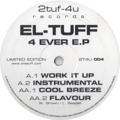 El Tuff - El Tuff - 4 Ever EP - 2Tuf 4U Records