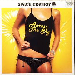Space Cowboy - Space Cowboy - Across The Sky (Album Sampler) - Southern Fried
