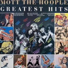Mott The Hoople - Mott The Hoople - Mott The Hoople Greatest Hits - CBS