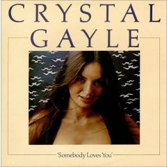 Crystal Gayle - Crystal Gayle - Somebody Loves You - United Artists Records