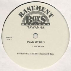 Tawanna - Tawanna - In My World - Basement Boys