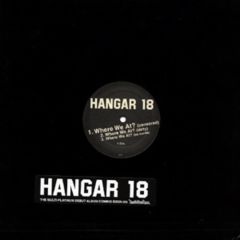 Hangar 18 - Hangar 18 - Where We At? / Hangar 18 And The Temple Of Doom - Definitive Jux