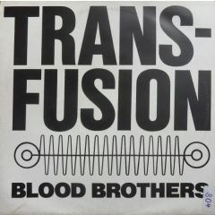 Transfusion - Transfusion - Blood Brothers - Big World