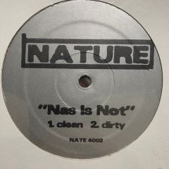 Nature - Nature - Nas Is Not - Nate 2