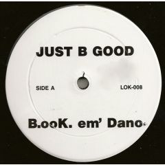 B.Ook. Em' Dano DJ Escape - B.Ook. Em' Dano DJ Escape - Just B Good / Scream - White