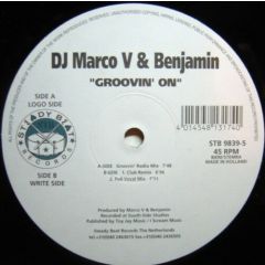 DJ Marco V & Benjamin - DJ Marco V & Benjamin - Groovin On - Steady Beat Records