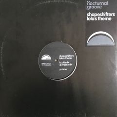 Shapeshifters - Shapeshifters - Lola's Theme - Nocturnal Groove