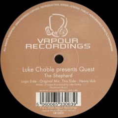 Luke Chable Presents Quest - Luke Chable Presents Quest - The Shepherd - Vapour Recordings
