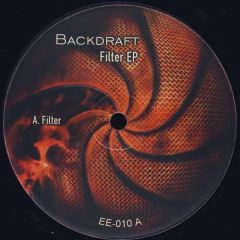 Backdraft - Backdraft - Filter EP - End to End