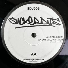 Sucker Djs - Sucker Djs - Lotta Lovin' - Sucker Djs