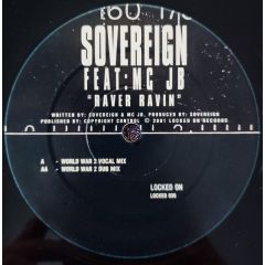 Sovereign - Sovereign - Raver Ravin - Locked On