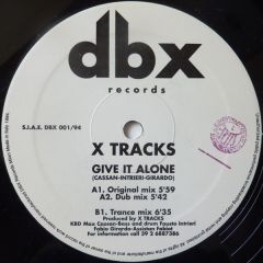 X Tracks - X Tracks - Give It Alone - DBX