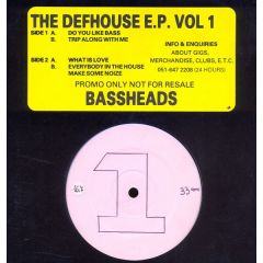 Bassheads - Bassheads - Defhouse EP Volume 1 - White