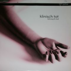 Klinisch Tot - Klinisch Tot - Klinisch Tot - Pulse