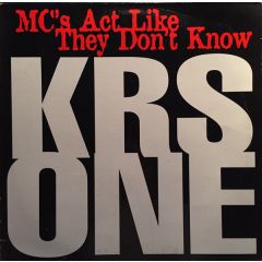 Krs-One - Krs-One - MC's Act Like They Don't Know - Jive