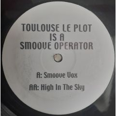 Toulouse Le Plot - Toulouse Le Plot - Toulouse Le Plot Is A Smoove Operator - White