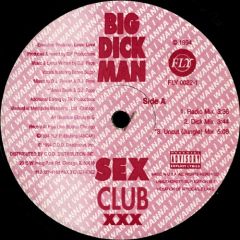 Sex Club - Sex Club - Big Di*K Man - FLY