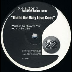 X-Factor 7 - X-Factor 7 - That's The Way Love Goes - Catch 22 Recordings