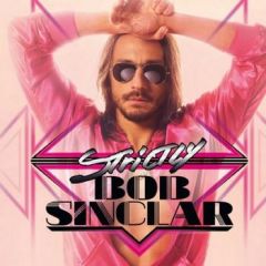 Bob Sinclar Presents - Bob Sinclar Presents - Strictly Bob Sinclar - Strictly Rhythm