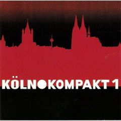 Various - Various - Köln Kompakt 1 - Kompakt