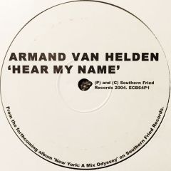 Armand Van Helden - Armand Van Helden - Hear My Name (Promo) - Southern Fried