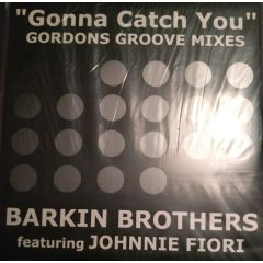 Barkin Brothers - Barkin Brothers - Gonna Catch You (Gordon's Groove) - Brother