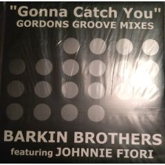 Barkin Brothers - Barkin Brothers - Gonna Catch You (Gordon's Groove) - Brother