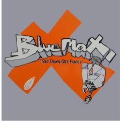 Blue Maxx Presents - Blue Maxx Presents - Get Down Get Funky - Heat