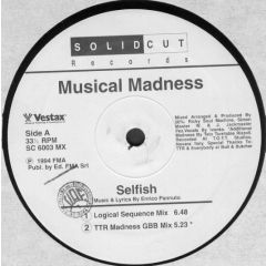 Musical Madness - Musical Madness - Selfish - Solid Cut Records