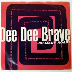 Dee Dee Brave - Dee Dee Brave - So Many Roads - Champion