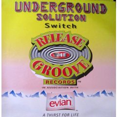 Underground Solution & Natural - Underground Solution & Natural - Switch - Release The Groove Records