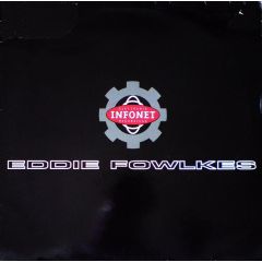 Eddie Fowlkes - Eddie Fowlkes - I Wanna Know - Infonet