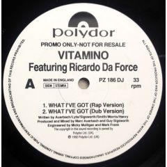 Vitamino Featuring Ricardo Da Force - Vitamino Featuring Ricardo Da Force - What I've Got - Polydor