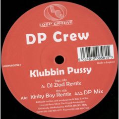 Dp Crew - Dp Crew - Clubbing Pussy - Loopgroove 1