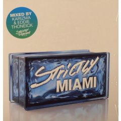 Karizma & Eddie Thoneick Present - Karizma & Eddie Thoneick Present - Strictly Miami - Strictly Rhythm