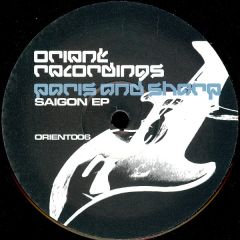 Paris & Sharp - Paris & Sharp - Saigon EP - Orient Recordings