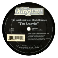 Ivan Laco Ft Black Shampoo - Ivan Laco Ft Black Shampoo - I'm Leavin - King Street